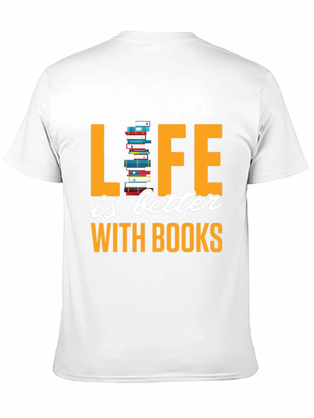 Life is Better with Books T-Shirt product image 10