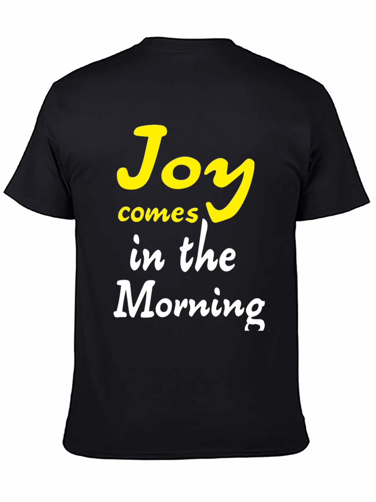 Joy Comes in the Morning Graphic T-Shirt product image 4