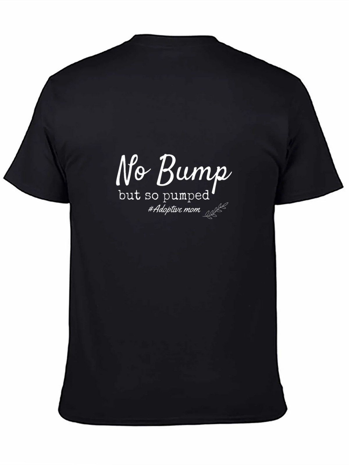 No Bump Adoptive Mom Tee product image 4
