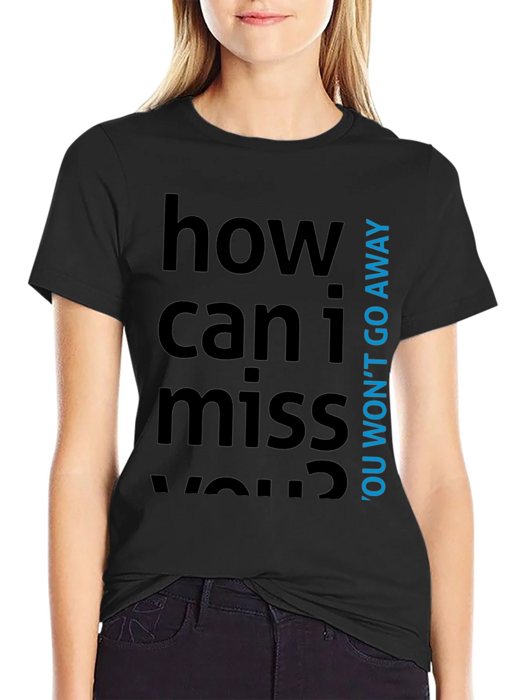 How Can I Miss You? Graphic Tee - Black Cotton T-Shirt product image 2