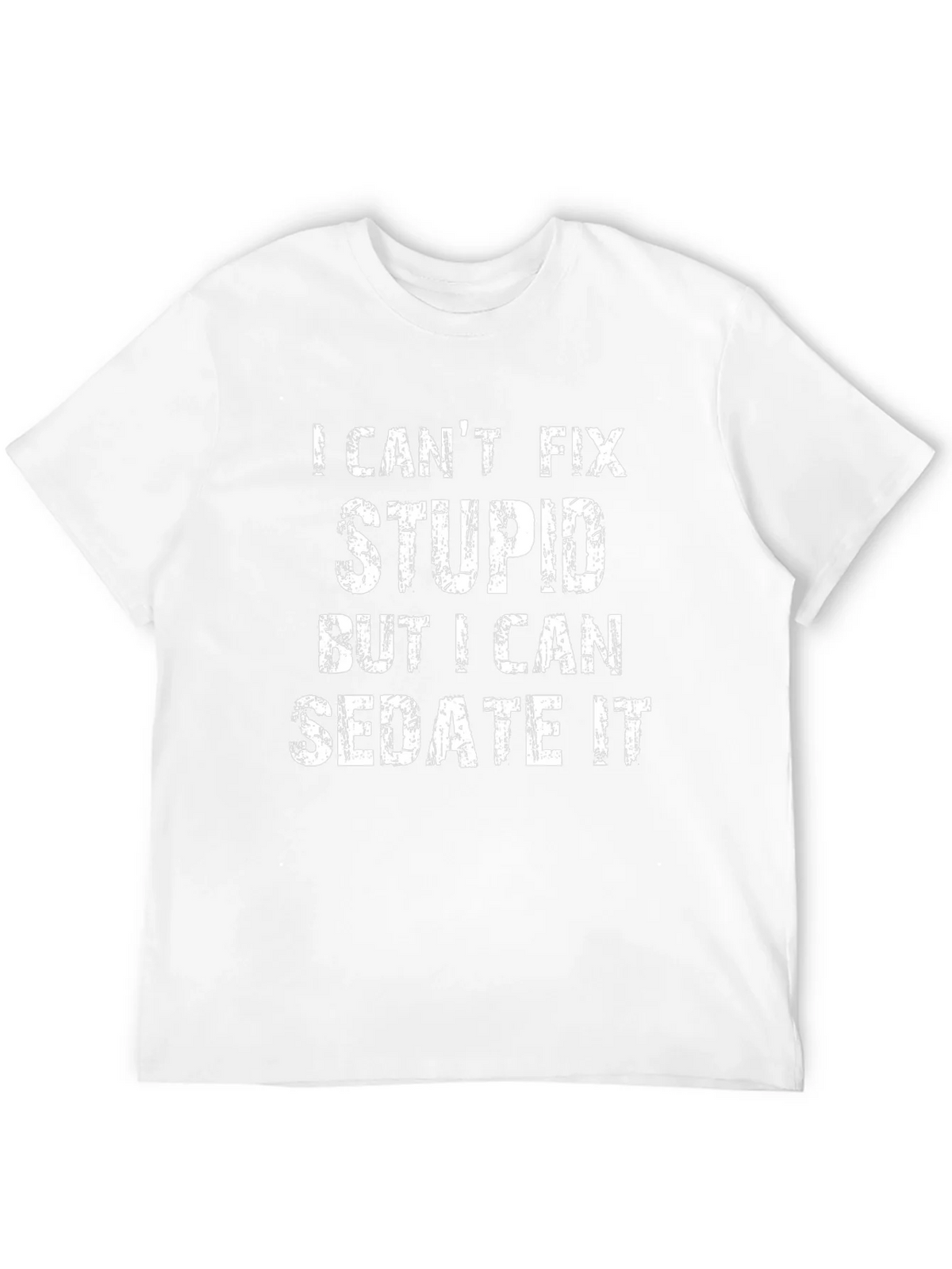I Cant Fix Stupid Sedate It Black Graphic T-Shirt product image 11