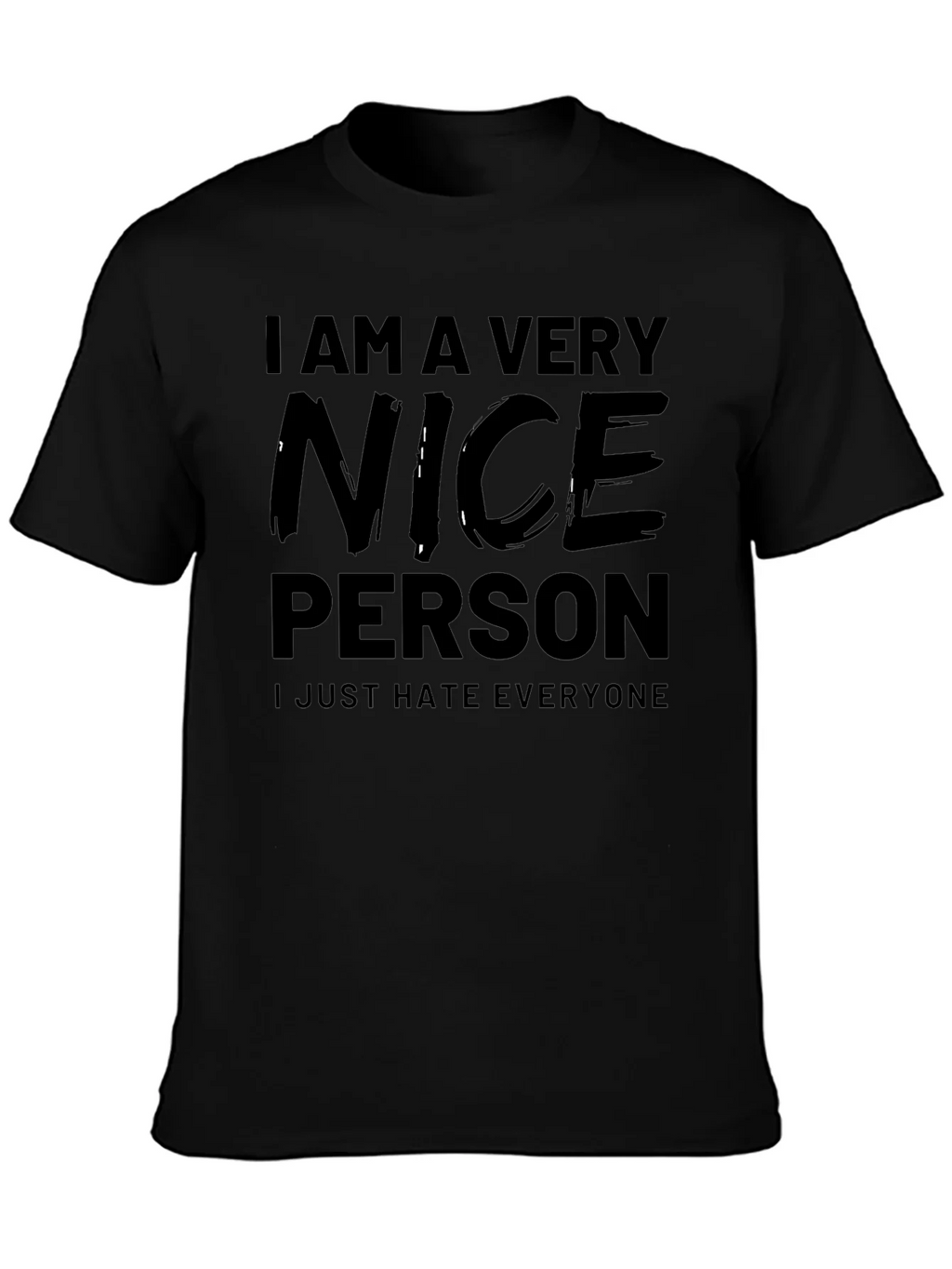 Funny I Am A Very Nice Person Black T-Shirt product image 3