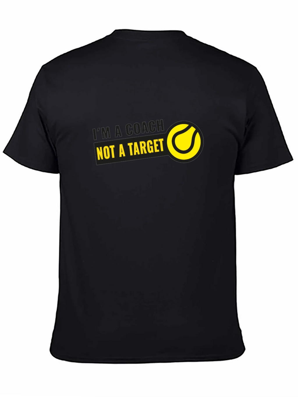 Tennis Coach T-Shirt - Im a Not a Target product image 3
