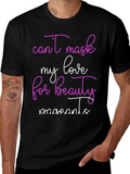 Beauty Moments T-Shirt Cant Mask My Love Tee product image 1