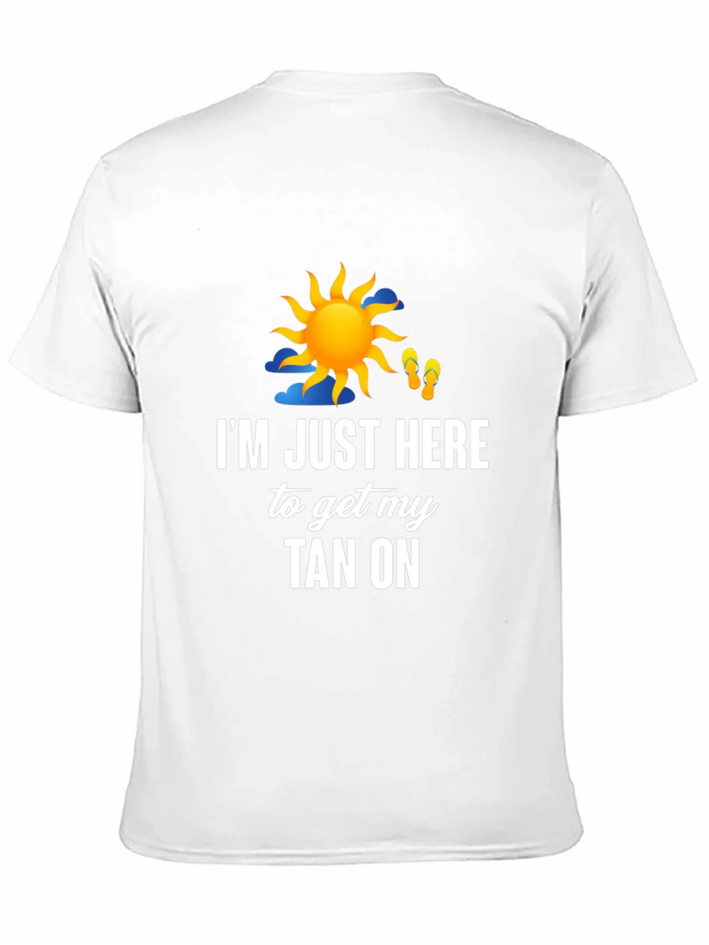 Im Just Here to Get My Tan On Graphic T-Shirt product image 10