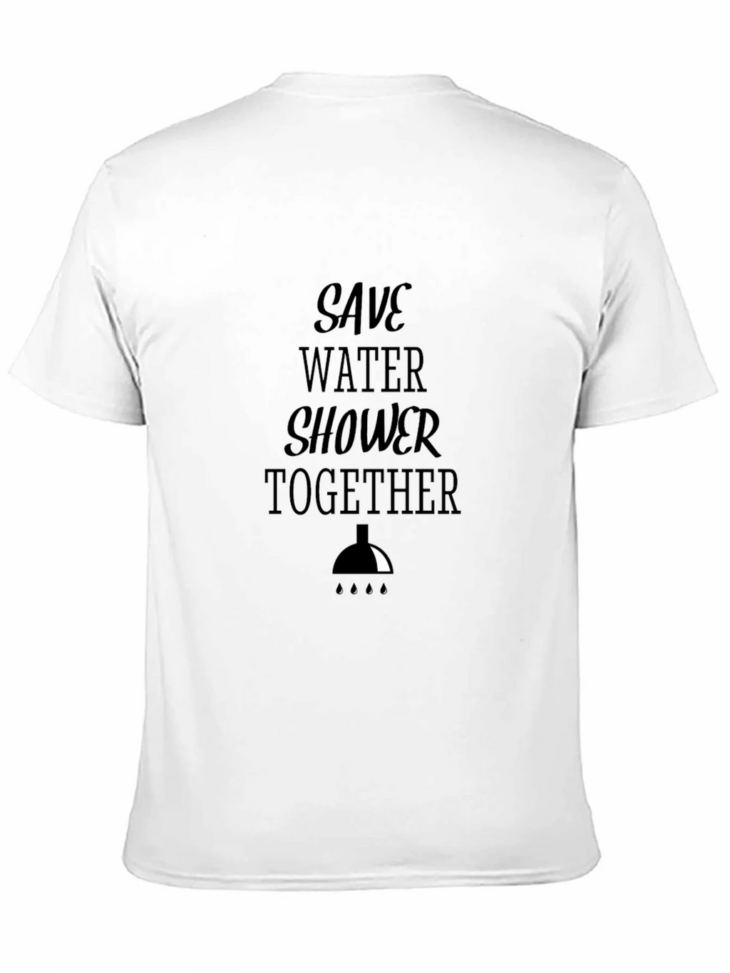 Save Water Shower Together Graphic Tee product image 10