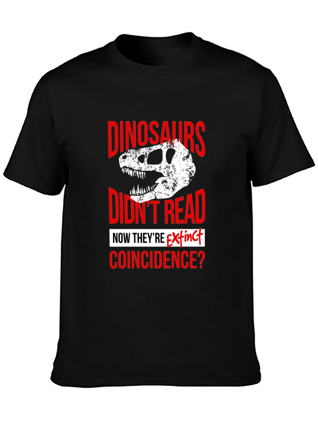 Dinosaurs Didnt Read T-Shirt product image 3