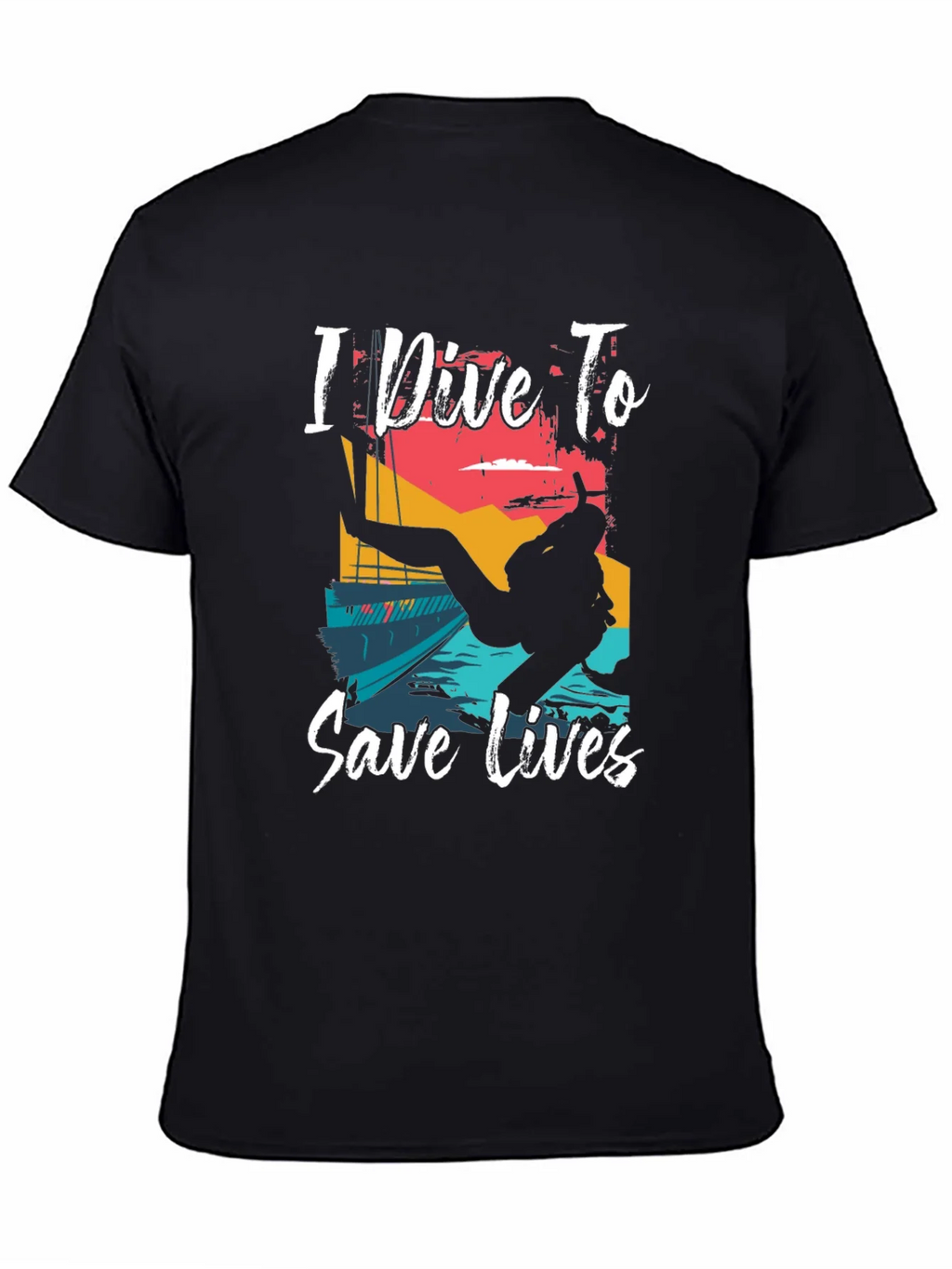 I Dive To Save Lives Graphic T-Shirt product image 4