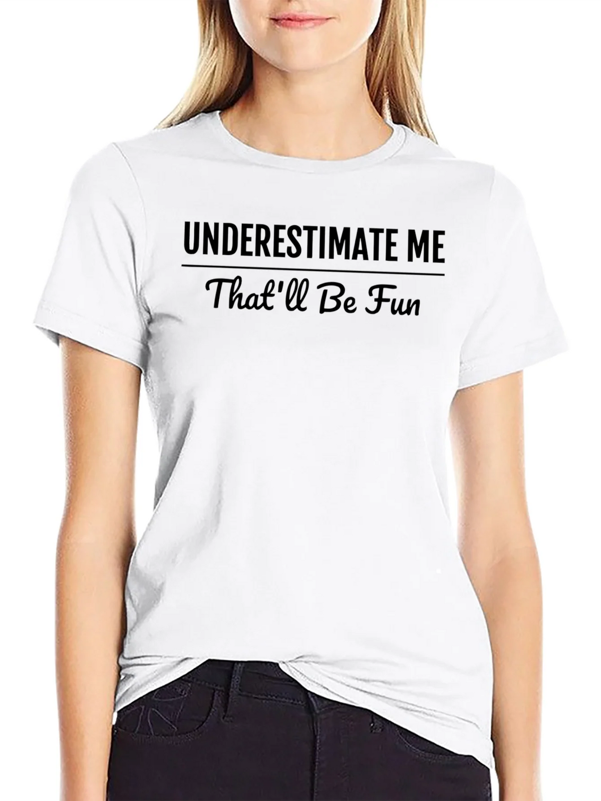 Underestimate Me Funny Graphic T-Shirt product image 8