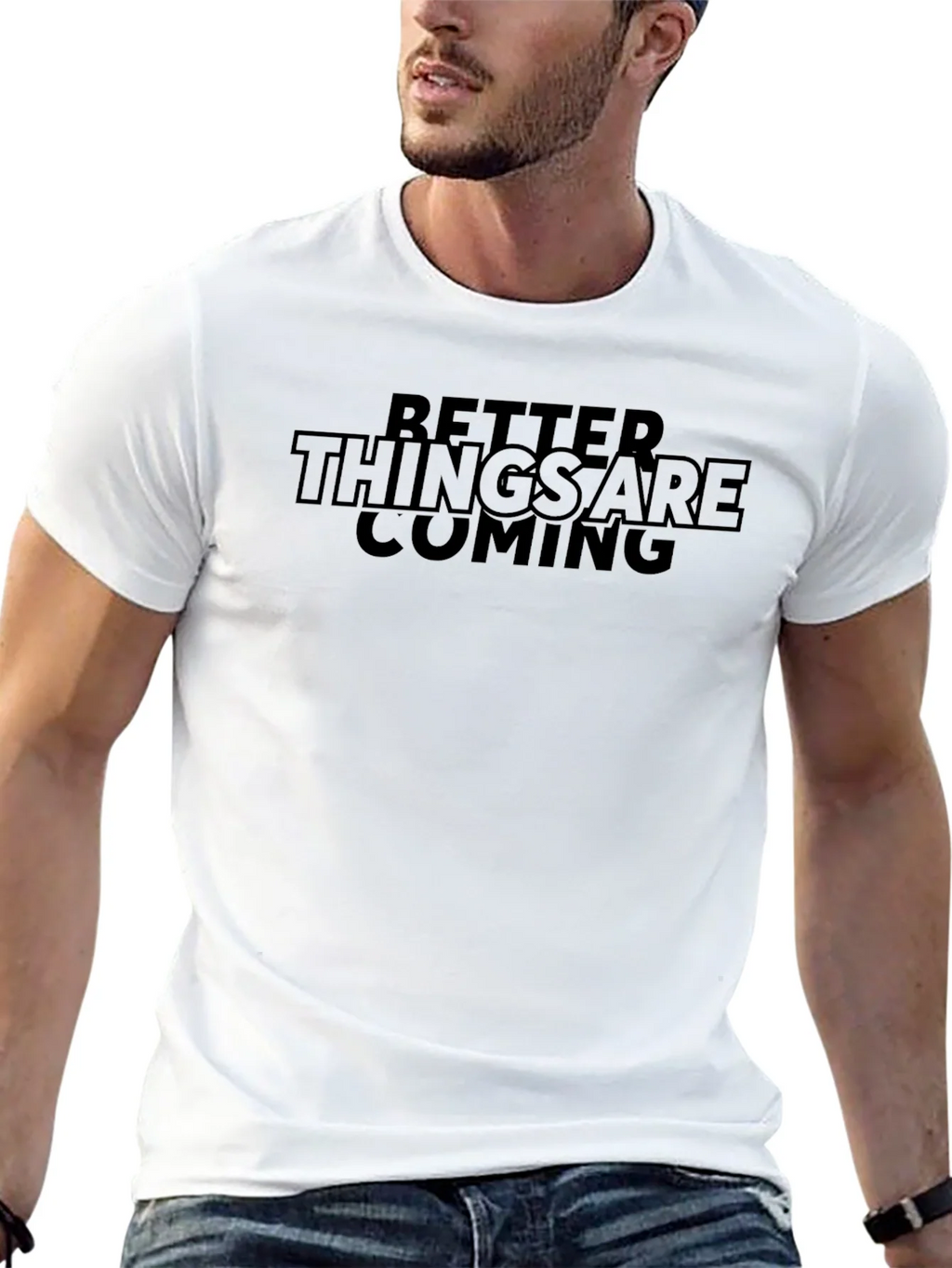 Better Things Are Coming Black T-Shirt product image 10