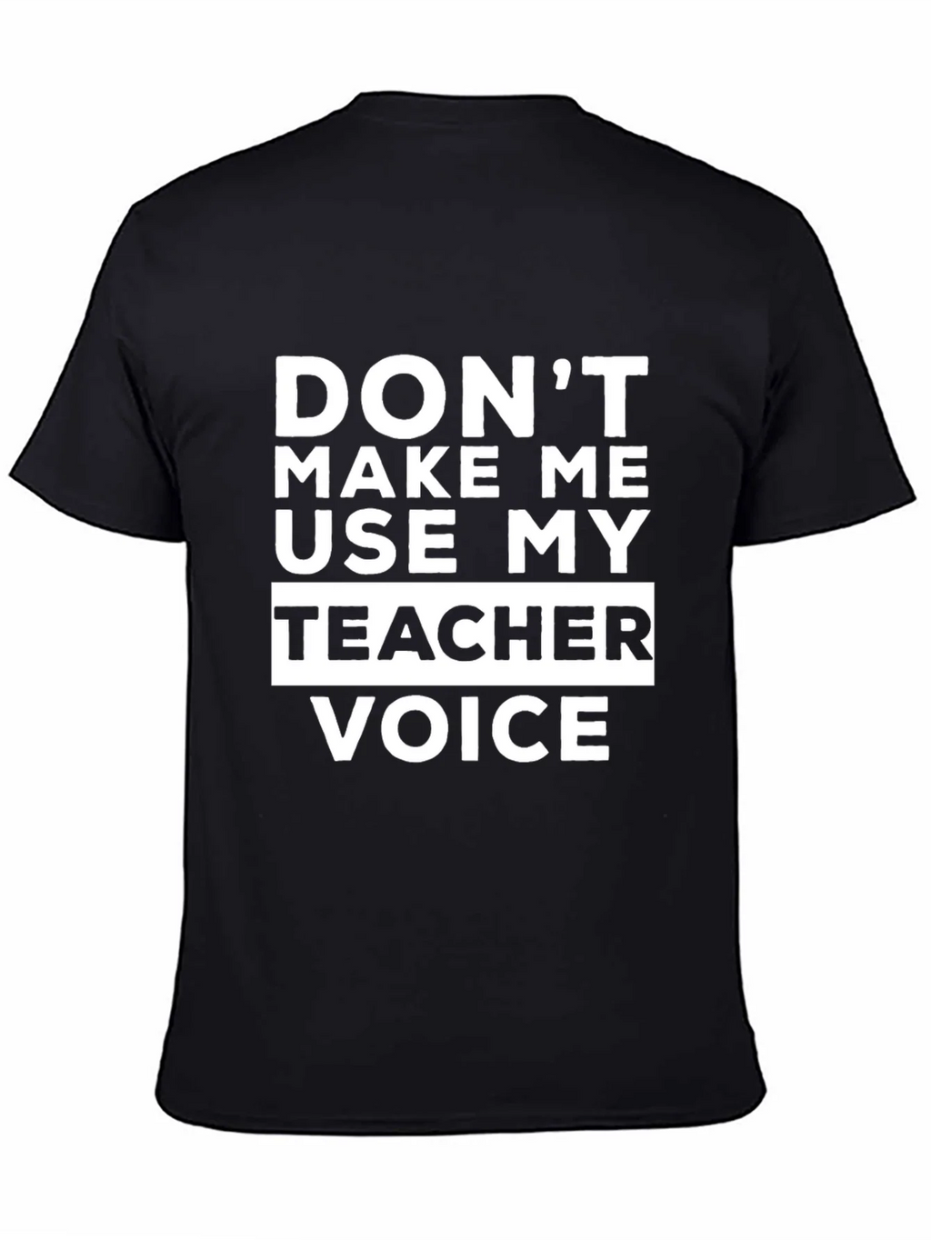 Teacher Voice T-Shirt Funny Educator Tee product image 4