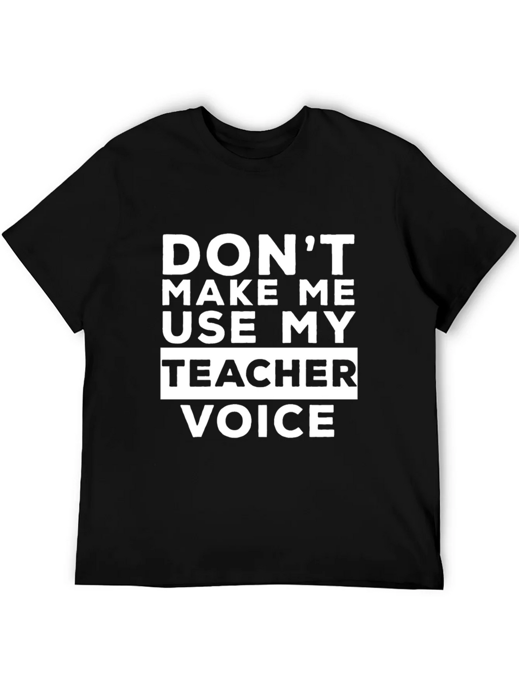 Teacher Voice T-Shirt Funny Educator Tee product image 5