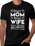 Super Mom Wife ABA Therapist T-Shirt product image 1