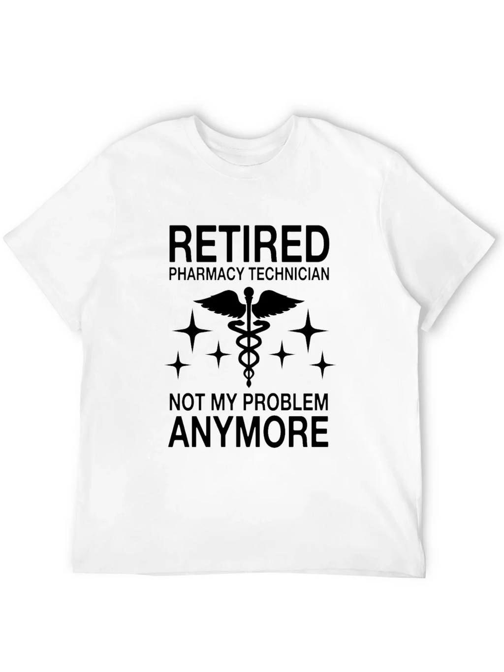 Retired Pharmacy Technician T-Shirt product image 11
