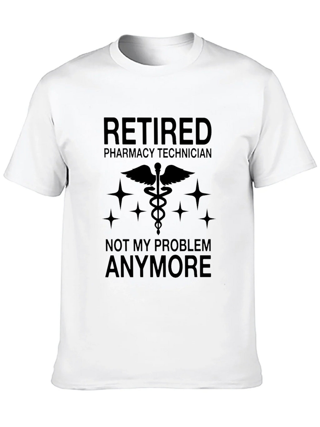 Retired Pharmacy Technician T-Shirt product image 9