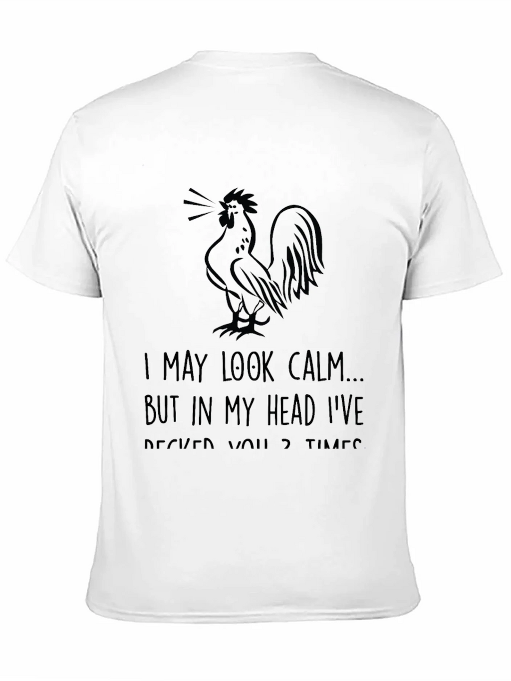 Funny Rooster T-Shirt - I May Look Calm Graphic Tee product image 10