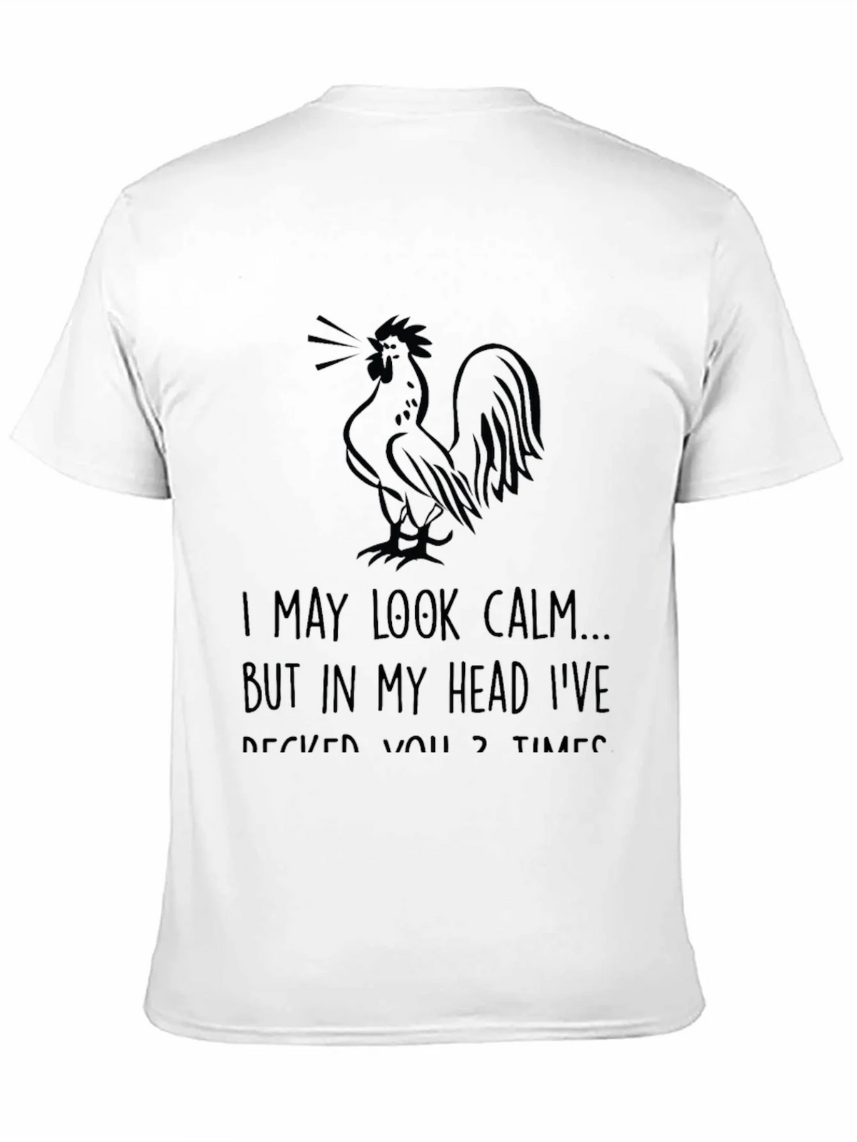 Funny Rooster T-Shirt - I May Look Calm Graphic Tee product image 10