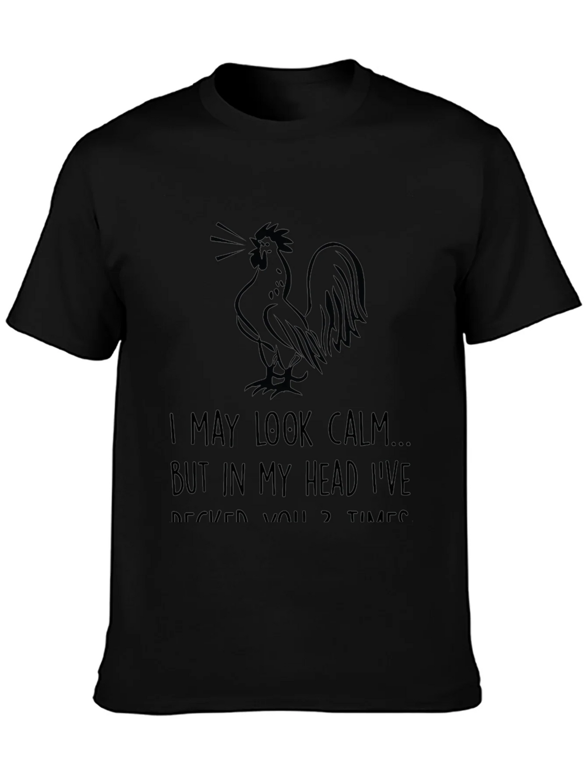 Funny Rooster T-Shirt - I May Look Calm Graphic Tee product image 3