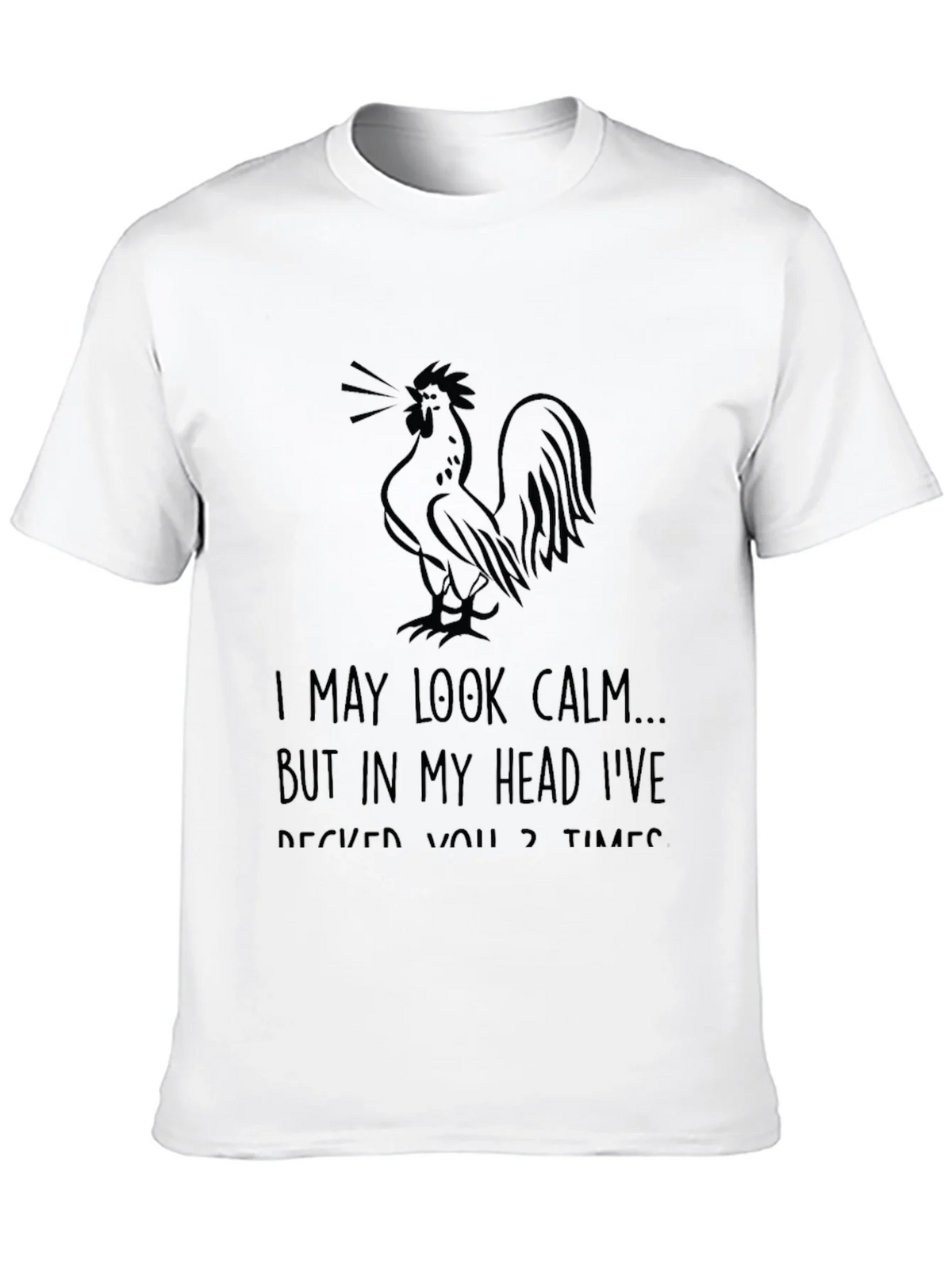 Funny Rooster T-Shirt - I May Look Calm Graphic Tee product image 9