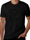 Good Things Take Time Graphic Tee product image 1