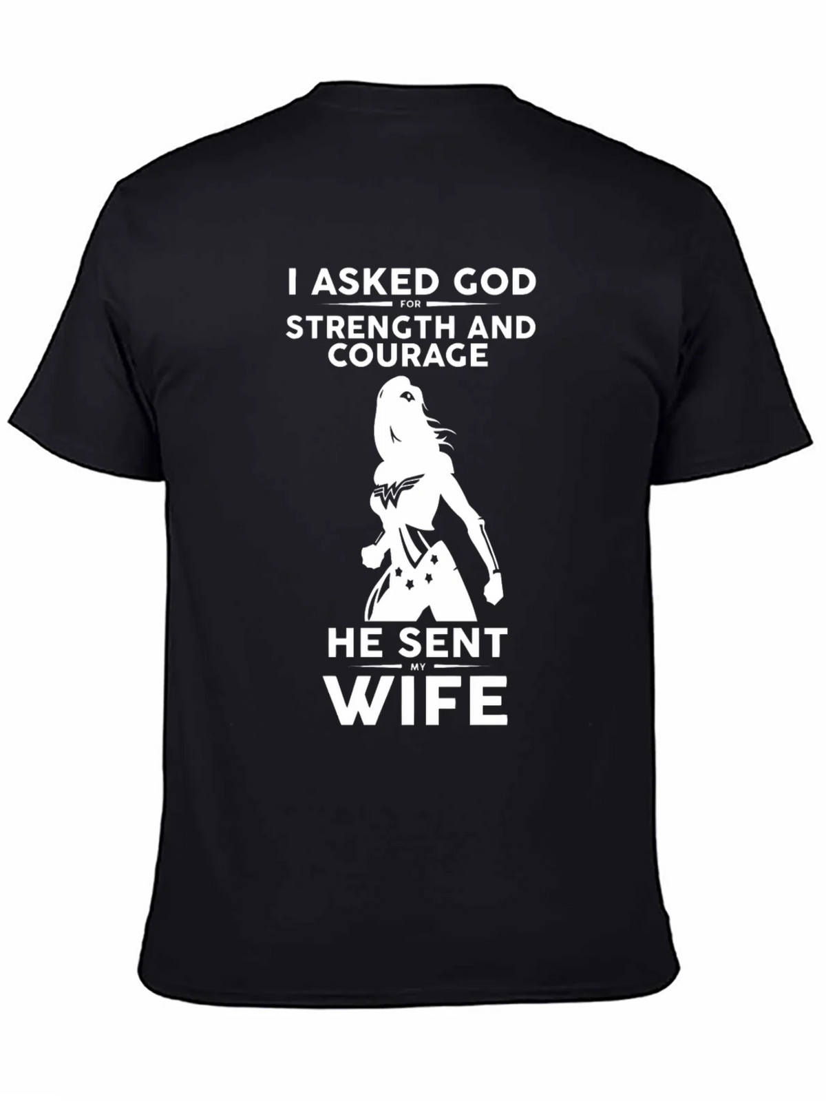 I Asked God For Strength T-Shirt - Gift Husband product image 4