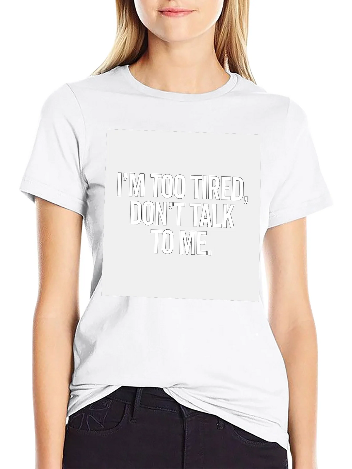 Im Too Tired Dont Talk To Me T-Shirt product image 7