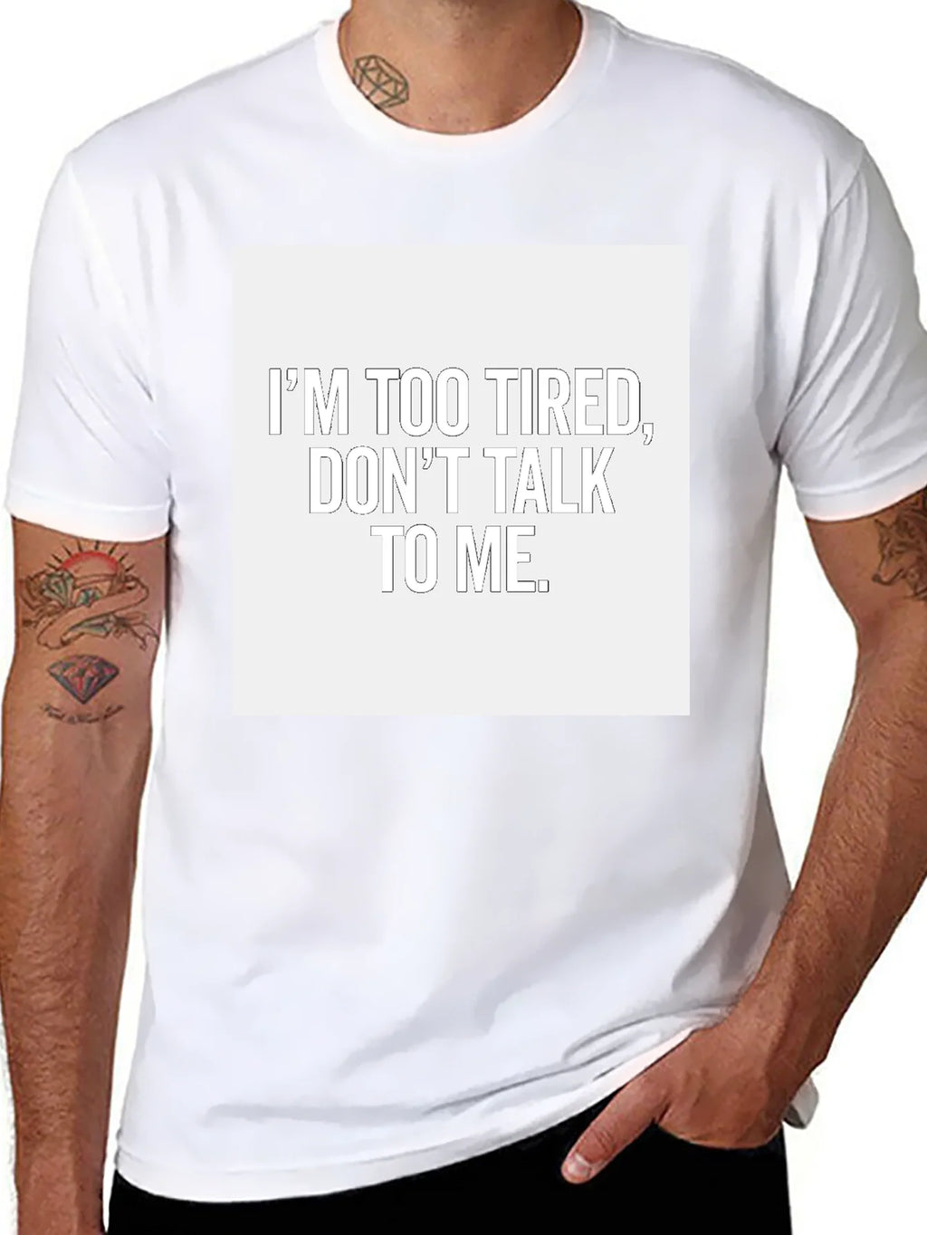 Im Too Tired Dont Talk To Me T-Shirt product image 6