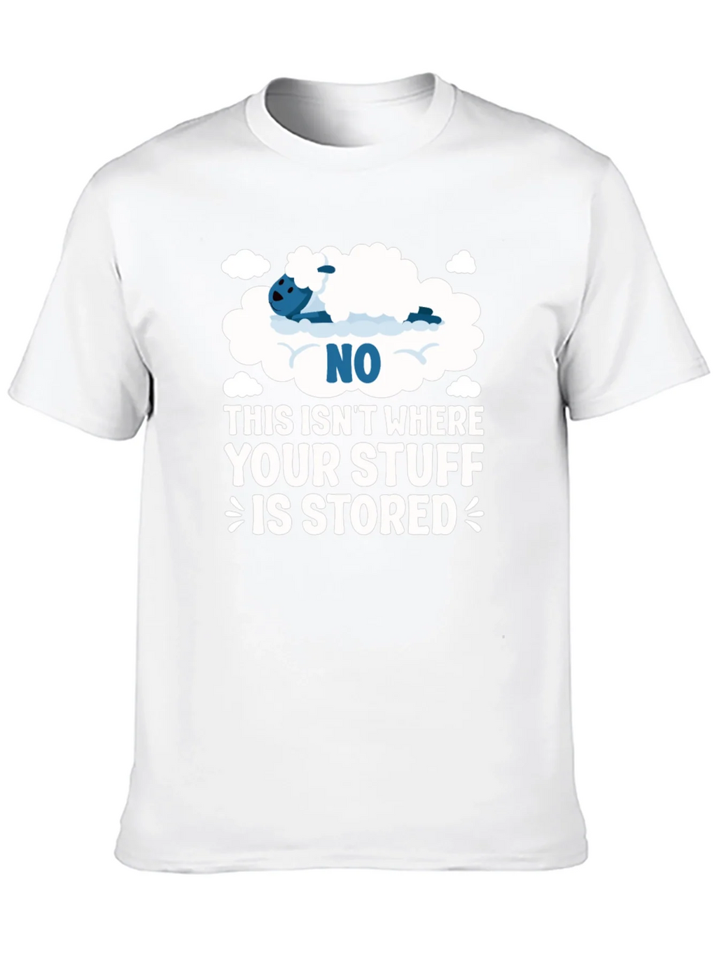 Funny Cloud Storage T-Shirt - Your Stuff Novelty Tee product image 8