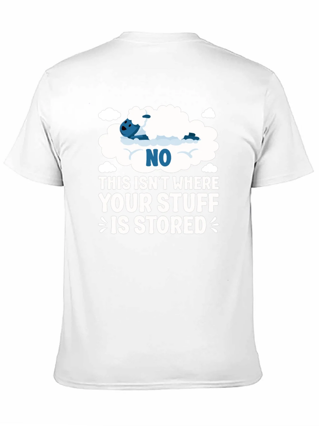 Funny Cloud Storage T-Shirt - Your Stuff Novelty Tee product image 9