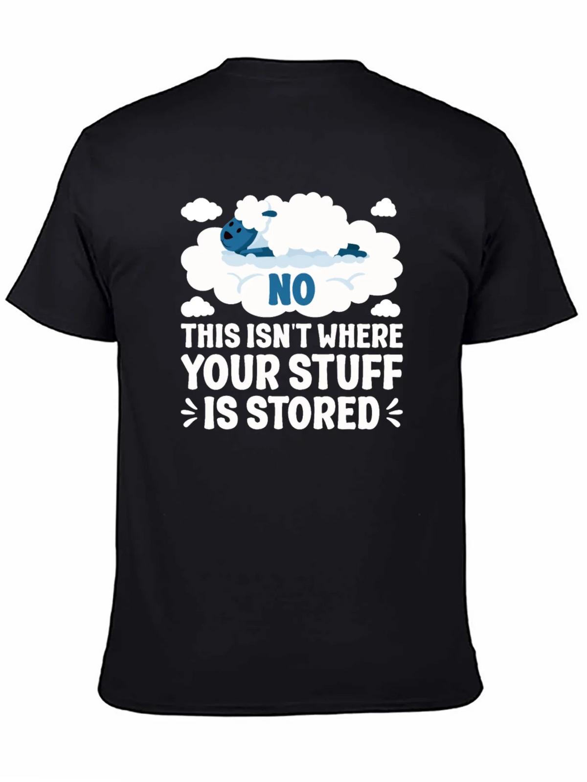 Funny Cloud Storage T-Shirt - Your Stuff Novelty Tee product image 4