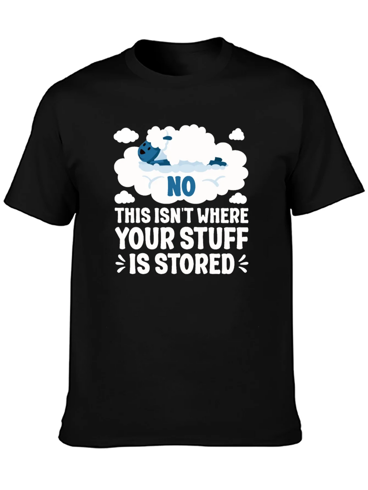 Funny Cloud Storage T-Shirt - Your Stuff Novelty Tee product image 3