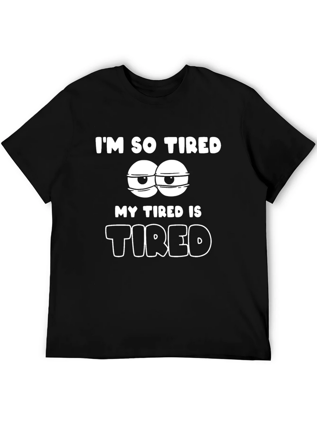 Im So Tired Graphic T-Shirt - Black Cotton Blend product image 5