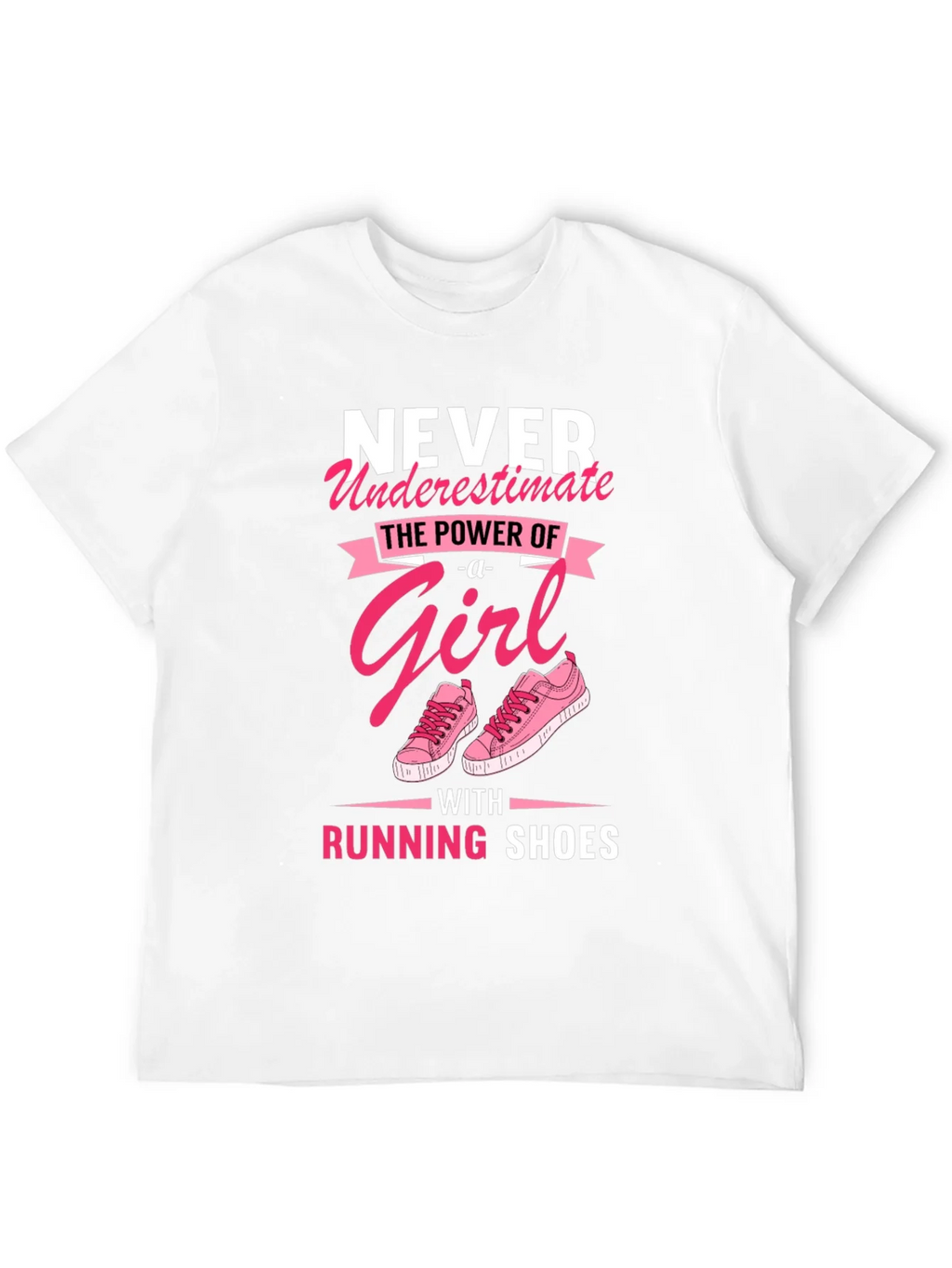 Never Underestimate Girl with Running Shoes T-Shirt