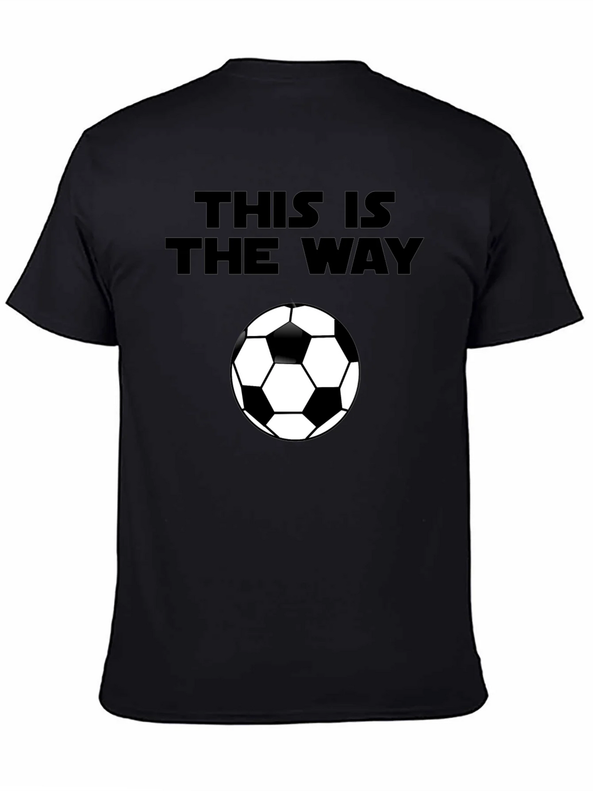 This is the Way Soccer Ball Black T-Shirt product image 4