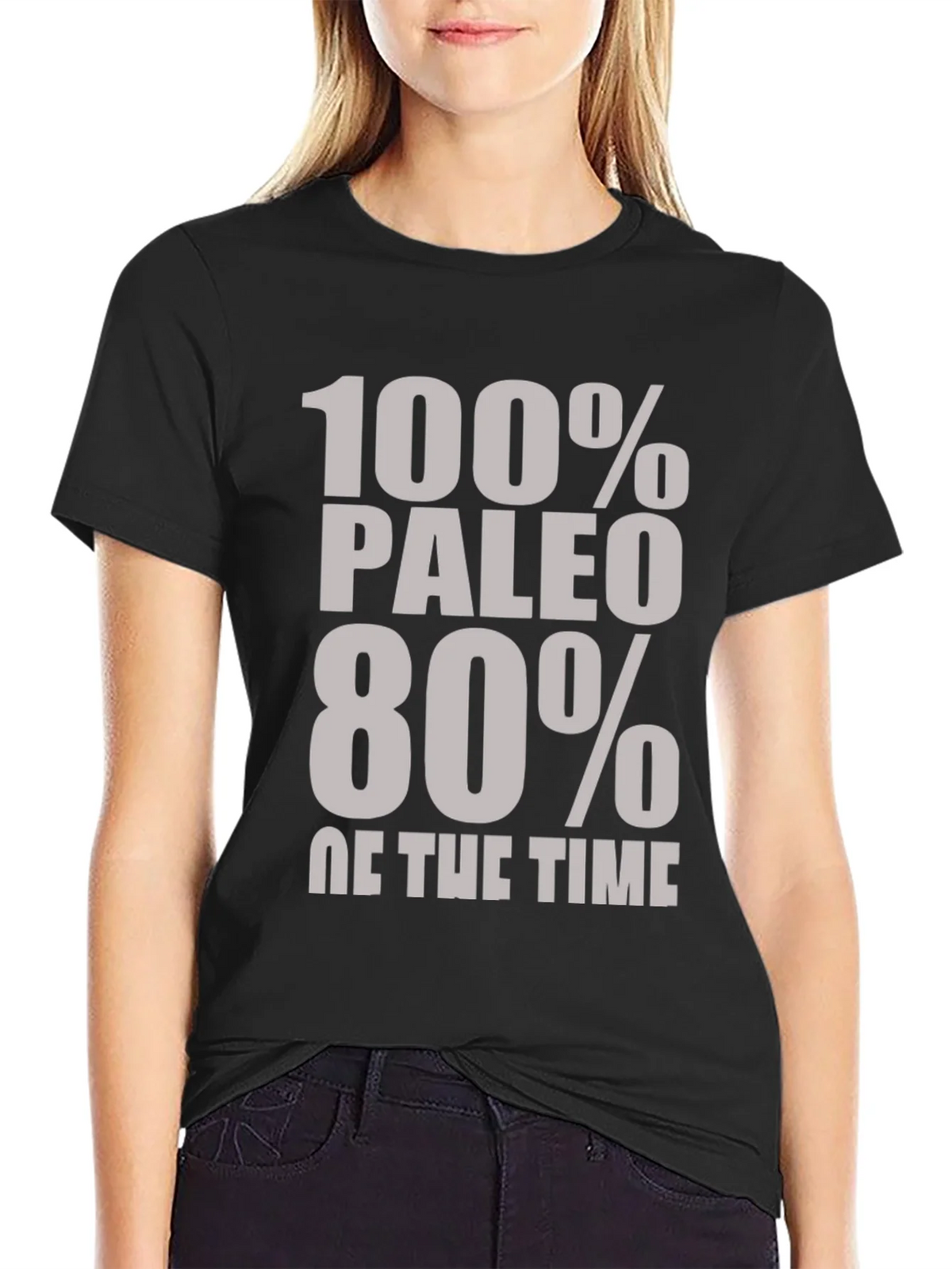 Paleo Diet Funny T-Shirt - 100% 80% of the Time product image 2