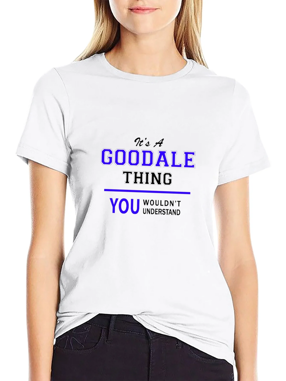 Its A Goodale Thing - Funny Novelty T-Shirt product image 8