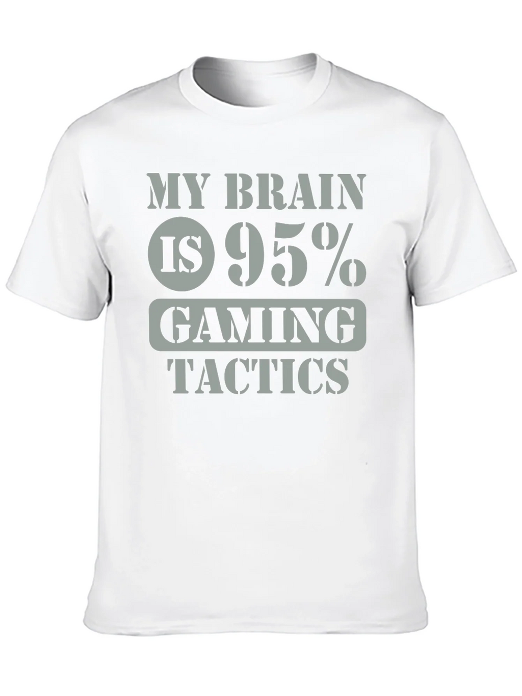 Gaming Tactics T-Shirt - My Brain is 95% product image 9