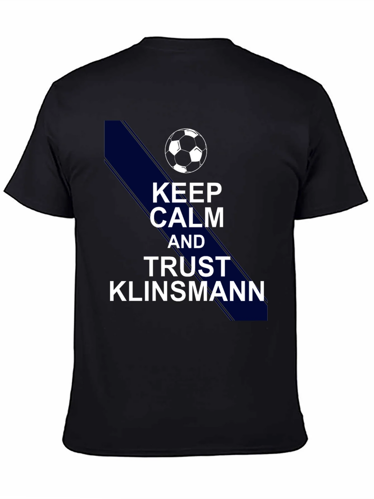 Keep Calm & Trust Klinsmann Soccer Fan T-Shirt product image 2