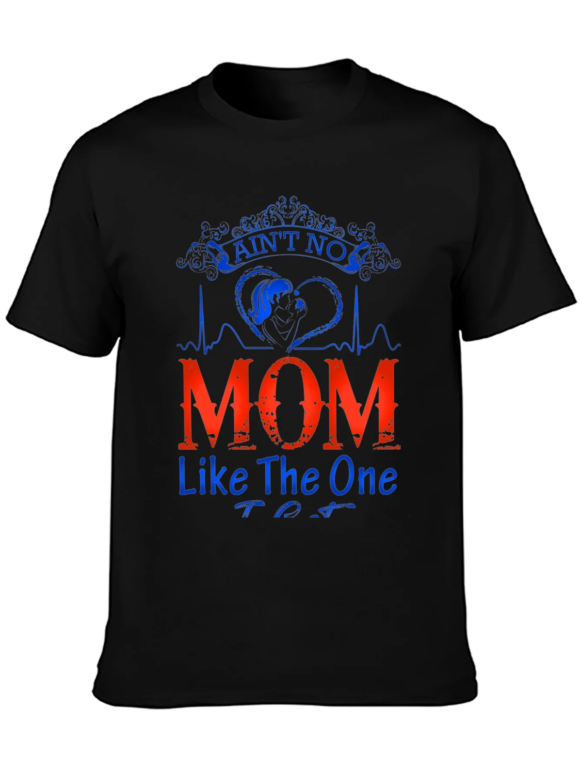 Aint No Mom Like The One Black T-Shirt product image 3