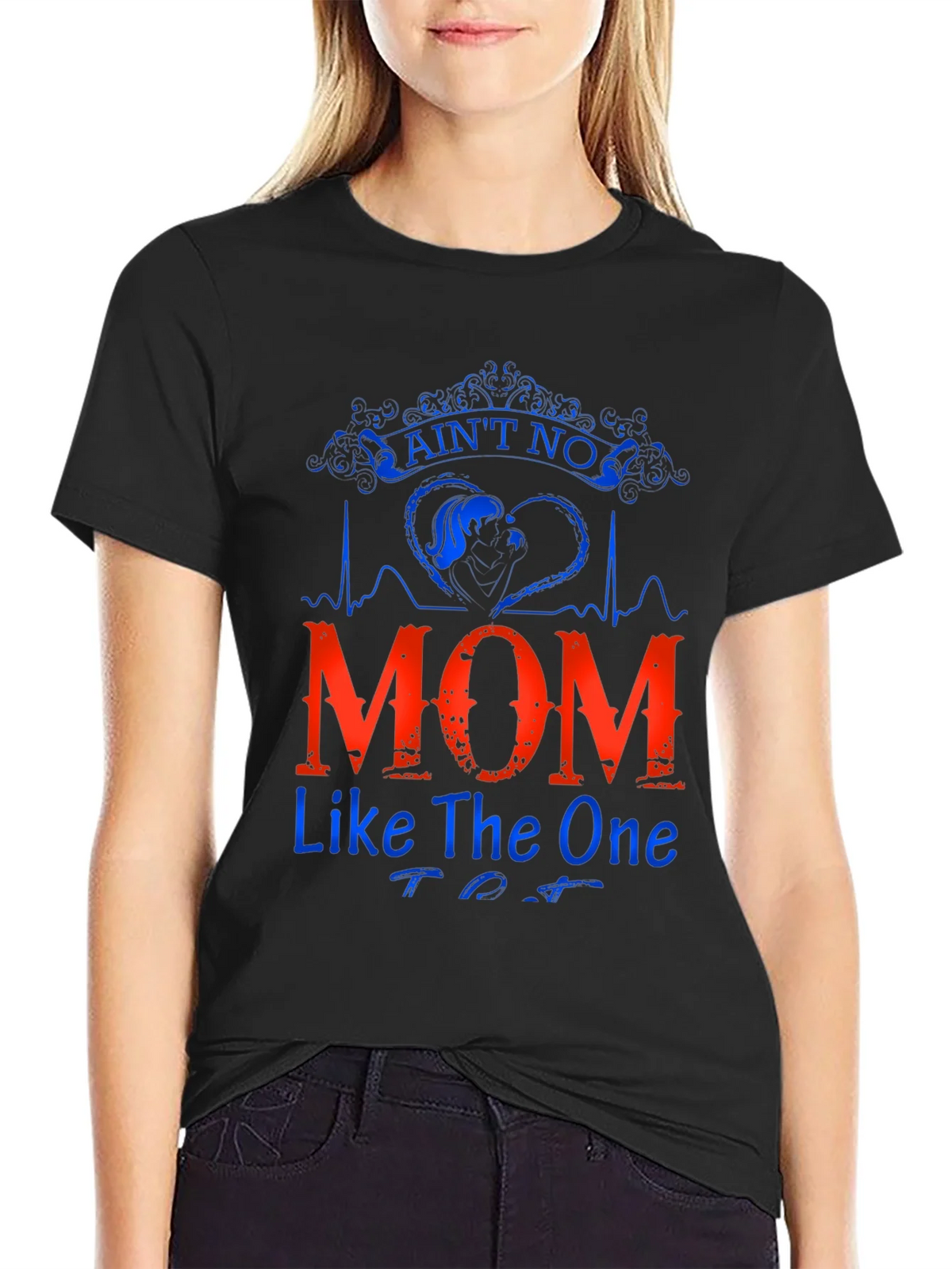 Aint No Mom Like The One Black T-Shirt product image 2