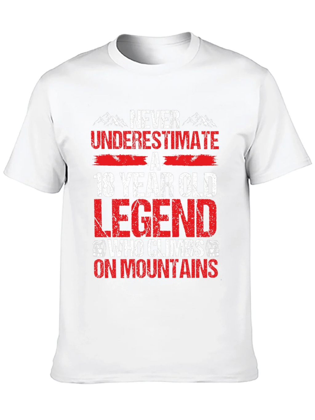 18 Year Old Legend Who Climbs On Mountains T-Shirt product image 9