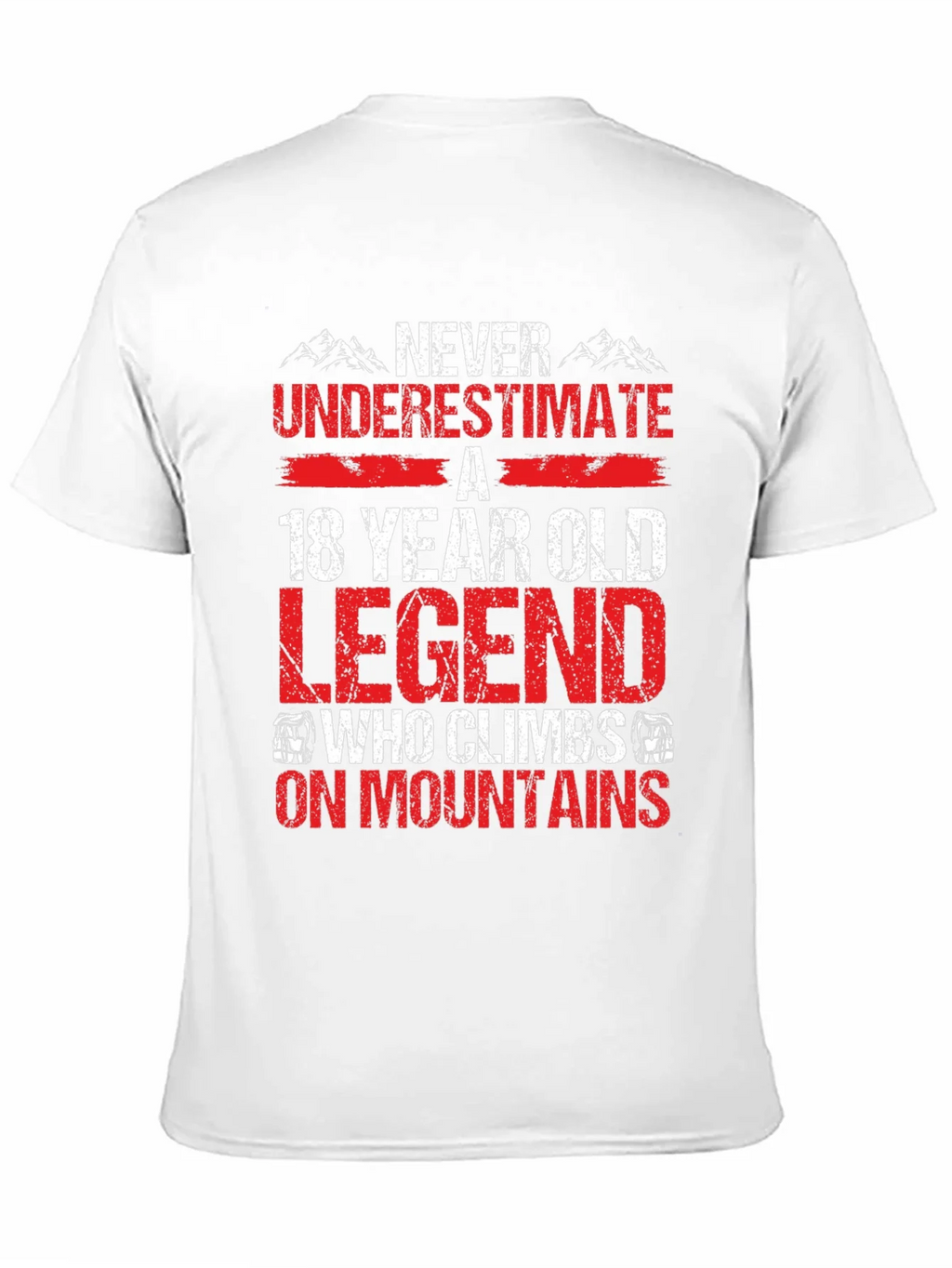 18 Year Old Legend Who Climbs On Mountains T-Shirt product image 10