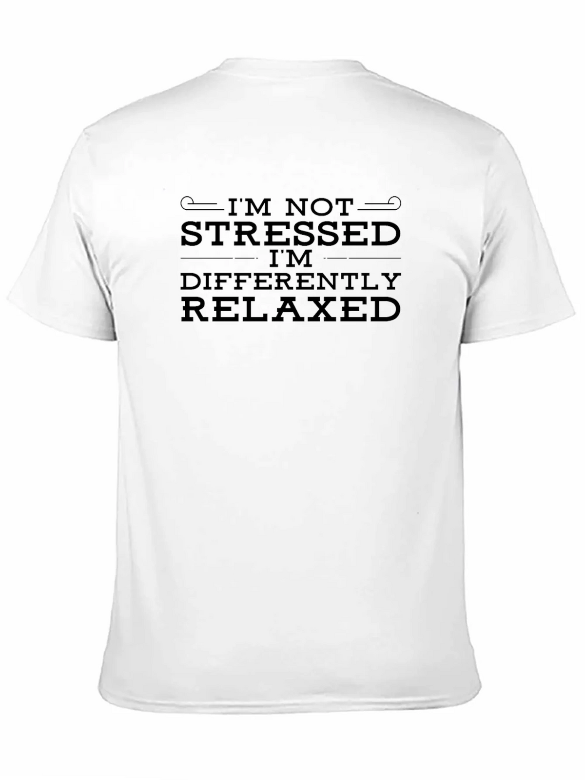 Im Not Stressed Im Differently Relaxed Mens Black T-Shirt product image 9