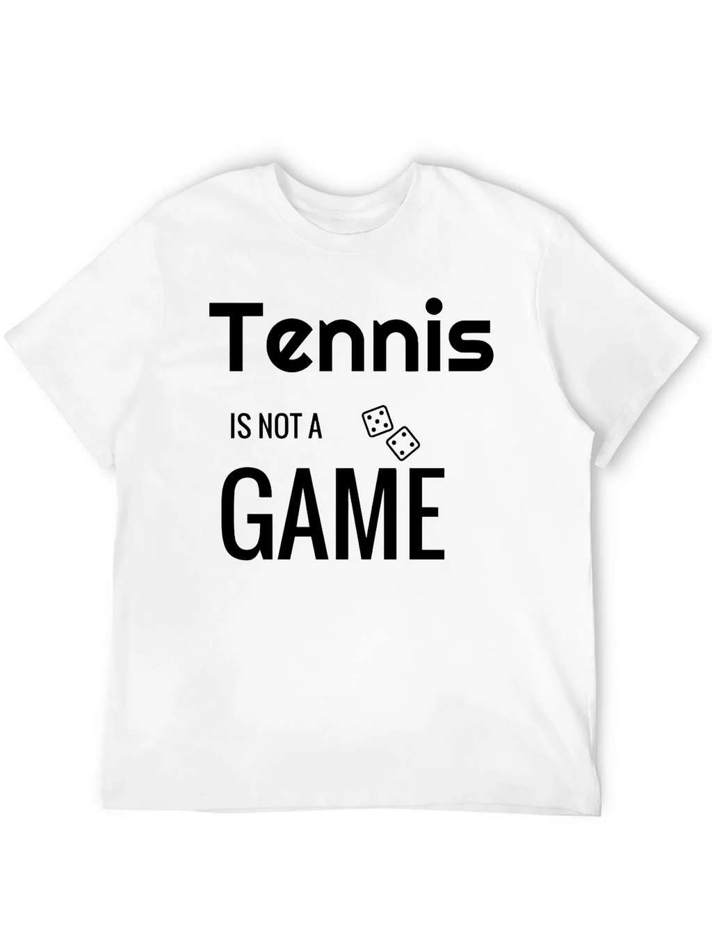 Tennis Is Not a Game T-Shirt product image 11