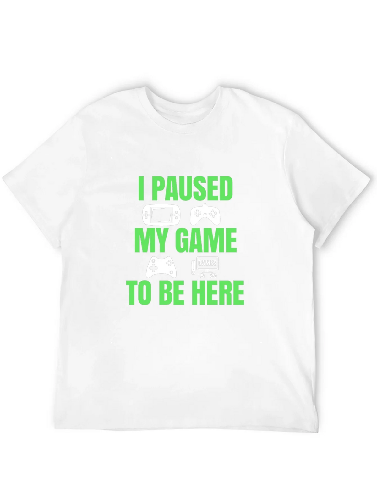 I Paused My Game to Be Here Graphic T-Shirt product image 9