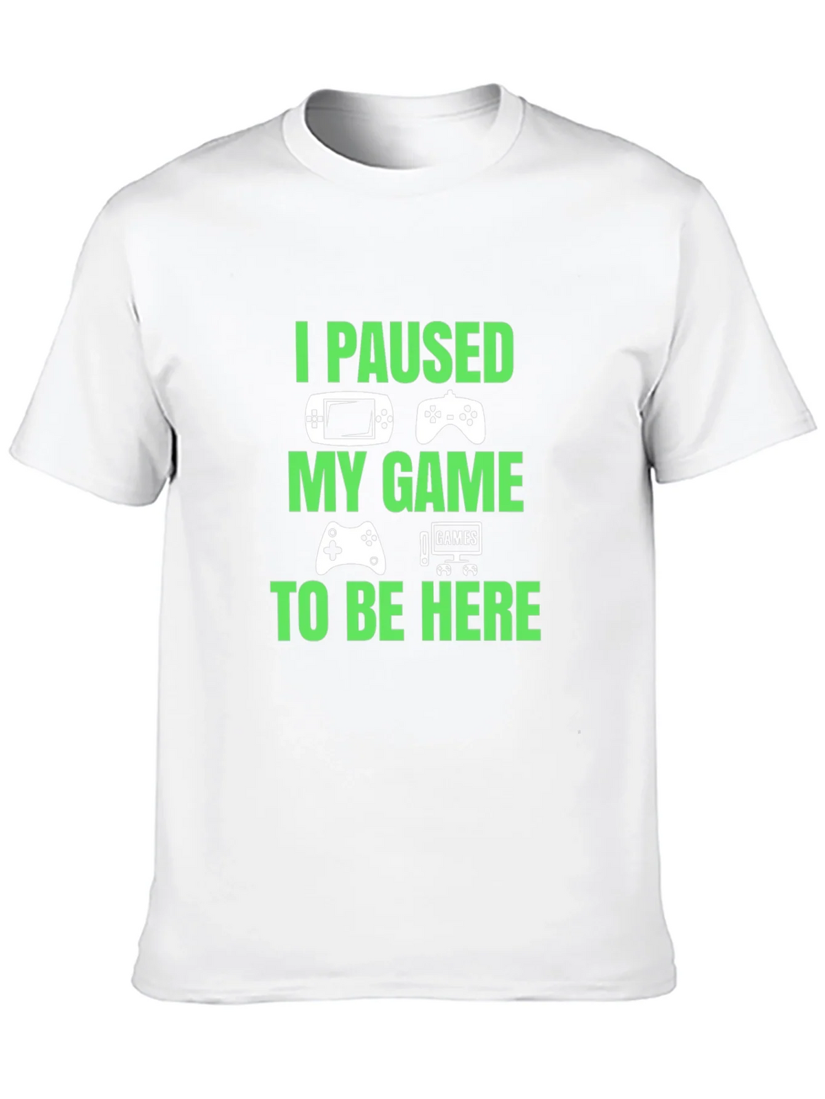 I Paused My Game to Be Here Graphic T-Shirt product image 7