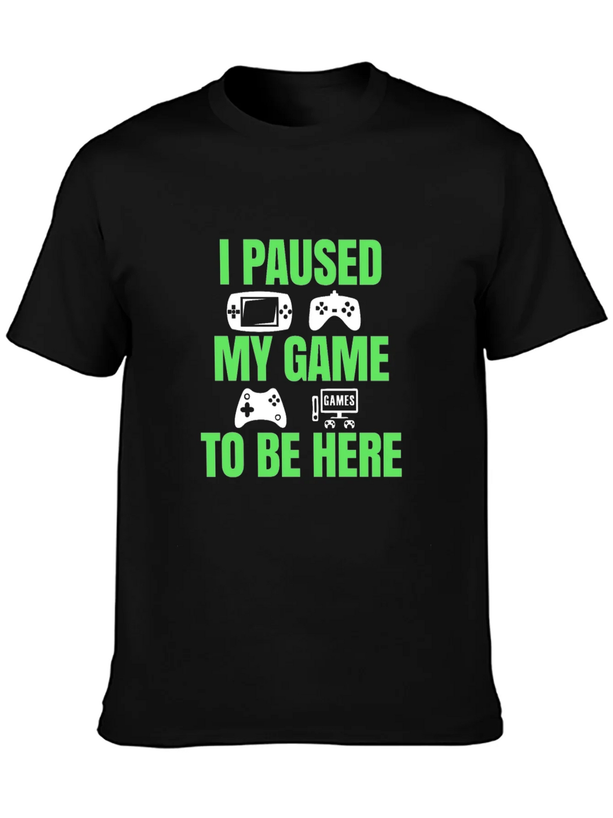 I Paused My Game to Be Here Graphic T-Shirt product image 2