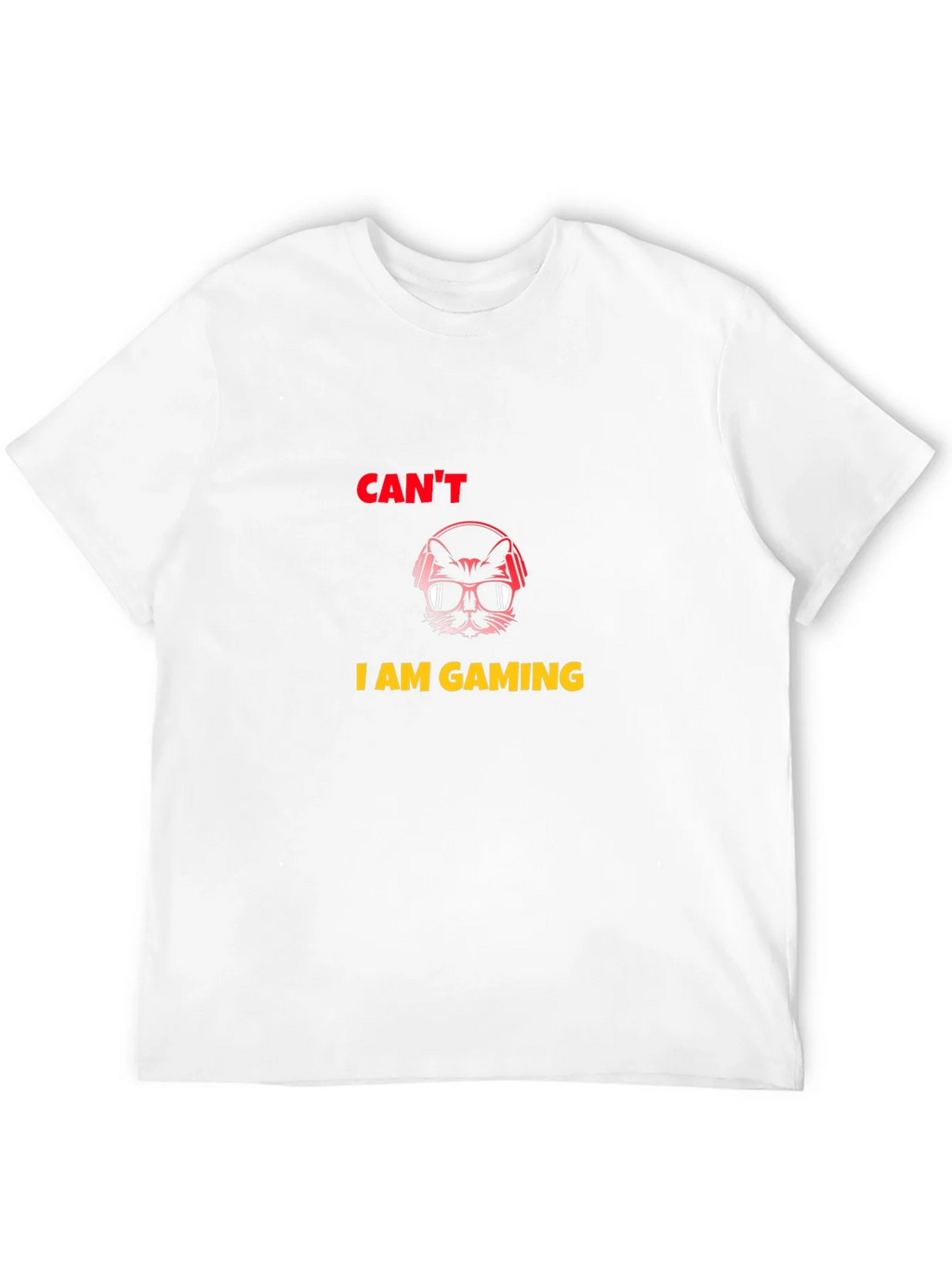 Cant I am Gaming T-Shirt product image 11