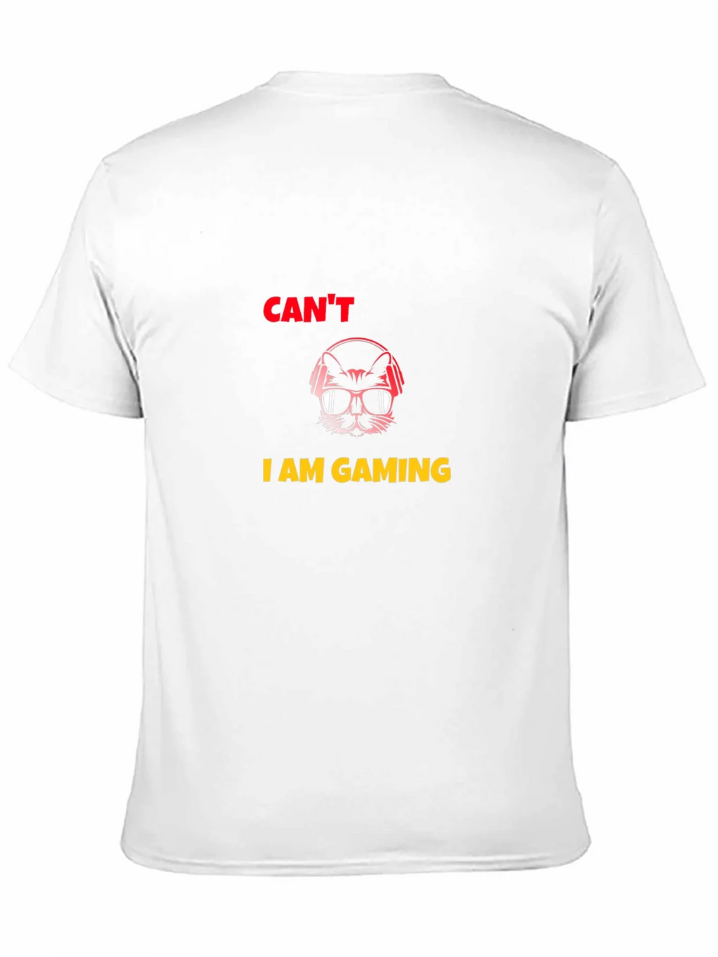 Cant I am Gaming T-Shirt product image 10