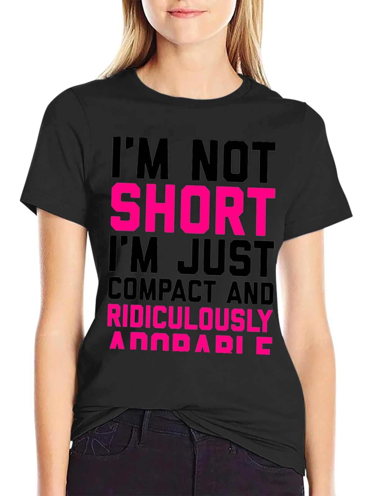 Im Not Short T-Shirt - Funny Novelty Tee product image 2
